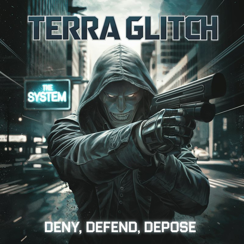 Official Deny, Defend, Depose cover by Terra Glitch