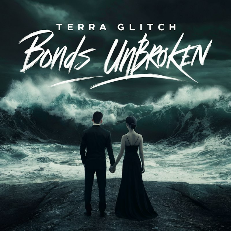 Official Bonds Unbroken single cover by Terra Glitch