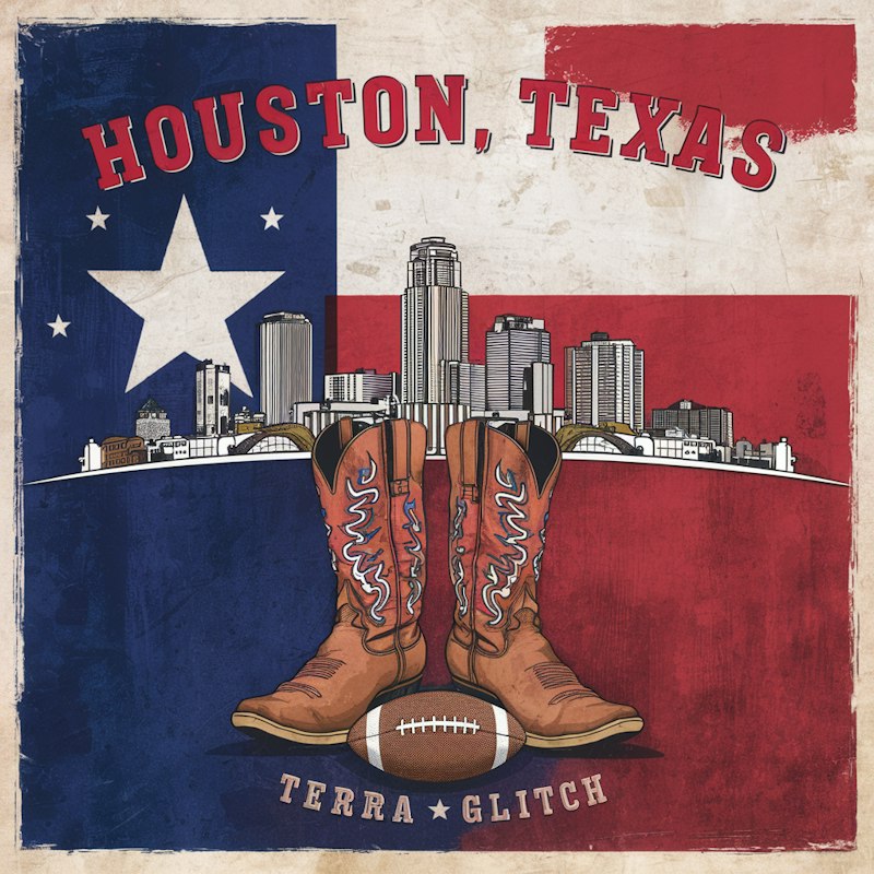 Official Houston, Texas single cover by Terra Glitch