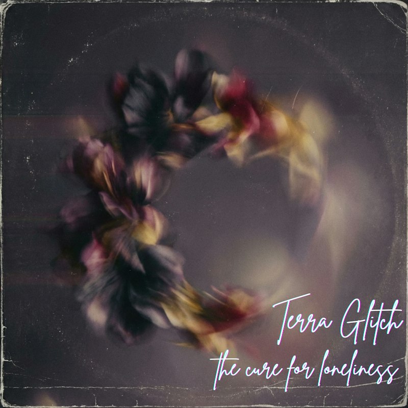 Official the cure for loneliness album cover by Terra Glitch